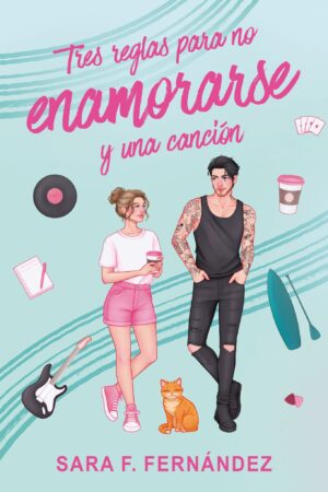 Tres reglas para no enamorarse y una canción